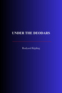 Couverture du livre Under the Deodars - KIPLING RUDYARD - 9782291616160