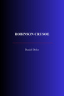 Couverture du livre Robinson Crusoe - DEFOE DANIEL - 9782291616658