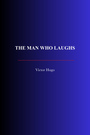 Couverture du livre The Man Who Laughs - HUGO VICTOR - 9782291617730