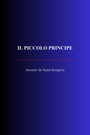 Couverture du livre Il Piccolo Principe - Saint-Exupéry de Antoine - 9782291618027