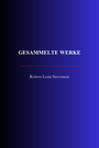 Couverture du livre Gesammelte Werke - Stevenson Louis Robert - 9782291618119