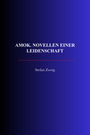 Couverture du livre Amok. Novellen einer Leidenschaft - ZWEIG STEFAN - 9782291618171