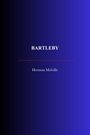 Couverture du livre Bartleby - MELVILLE HERMAN - 9782291618188