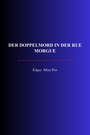 Couverture du livre Der Doppelmord in der Rue Morgue - POE ALLAN EDGAR - 9782291618249