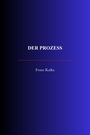 Couverture du livre Der Prozeß - KAFKA FRANZ - 9782291618287