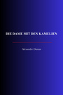 Couverture du livre Die Dame mit den Kamelien - DUMAS ALEXANDRE - 9782291618324