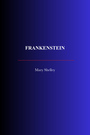 Couverture du livre Frankenstein - SHELLEY MARY - 9782291618454