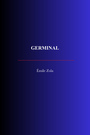 Couverture du livre Germinal - Zola Émile - 9782291618461