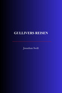 Couverture du livre Gullivers Reisen - SWIFT JONATHAN - 9782291618478