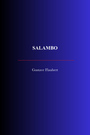 Couverture du livre Salambo - FLAUBERT GUSTAVE - 9782291618553