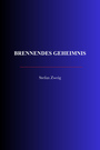 Couverture du livre Brennendes Geheimnis - ZWEIG STEFAN - 9782291618676