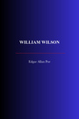 Couverture du livre William Wilson - POE ALLAN EDGAR - 9782291619123