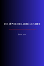 Couverture du livre Die Sünde des Abbé Mouret - Zola Émile - 9782291619383