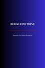 Couverture du livre Der kleine Prinz - de Saint-Exupéry Antoine - 9782291620112