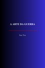 Couverture du livre A Arte Da Guerra - TZU SUN - 9782291620716