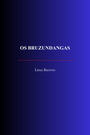 Couverture du livre Os Bruzundangas - Barreto Lima - 9782291621522