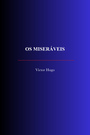 Couverture du livre OS MISERÁVEIS - HUGO VICTOR - 9782291622123