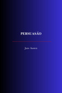 Couverture du livre Persuasão - AUSTEN JANE - 9782291622161