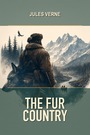 Couverture du livre The Fur Country - VERNE JULES - 9782291995760