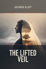 Couverture du livre The Lifted Veil - ELIOT GEORGE - 9782291998112
