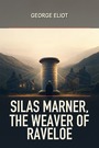 Couverture du livre Silas Marner, The Weaver of Raveloe - ELIOT GEORGE - 9782291998129