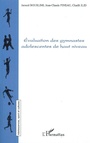 Couverture du livre Evaluation des gymnastes adolescentes de haut niveau - VAILLANT MARYSE - 9782296023093