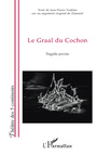 Couverture du livre Le Graal du Cochon - Zemanel de original argument un sur Toublan Jean-Pierre de Texte - 9782296055148