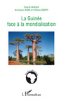 Couverture du livre La Guinée face à la mondialisation - Kaba Karamo - 9782296063457