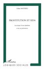 Couverture du livre PROSTITUTION ET SIDA - Mathieu Lilian - 9782296421844