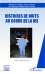 Couverture du livre Histoires de nuits au cours de la vie - LANI-BAYLE MARTINE - 9782296507951