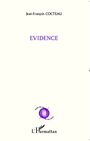 Couverture du livre Evidence - Cocteau Jean-François - 9782296533042