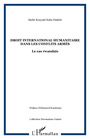 Couverture du livre Droit international humanitaire dans les conflits armés - le - Sacké Kouyaté Kaba Diakité - 9782296550445
