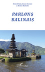 Couverture du livre Parlons balinais - Malherbe Kesiman - 9782296691087