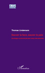 Couverture du livre Sauver la face, sauver la paix - Thomas Lindemann - 9782296706521