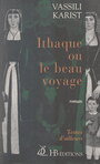 Couverture du livre Ithaque ou le beau voyage - CAVAFY CONSTANTIN - 9782307021735