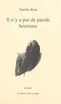 Couverture du livre Il n'y a pas de parole heureuse - BONI TANELLA - 9782307385714