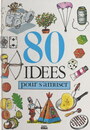 Couverture du livre 80 idées pour s'amuser - BICHONNIER HENRIETTE - 9782307394747