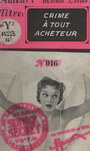 Couverture du livre Crime à tout acheteur - LECLERC MICHEL - 9782307080695