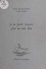 Couverture du livre Je ne parle jamais pour ne rien dire - Daumal René - 9782307146001