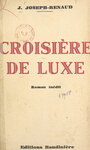 Couverture du livre Croisière de luxe - Joseph-Renaud Jean - 9782307231417
