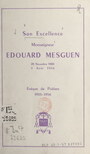 Couverture du livre Son excellence Monseigneur Édouard Mesguen, 28 novembre 1880-3 août 1956 - Lefebvre Joseph - 9782307323433