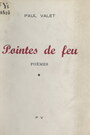 Couverture du livre Pointes de feu - VALET PAUL - 9782307333043