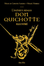 Couverture du livre Ingénieux Hidalgo Don Quichotte (L') Vol. 1 : illustré - Cervantes Saavedra Miguel de - 9782315009589