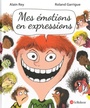 Couverture du livre Mes émotions en expressions - REY ALAIN - 9782321012924