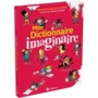 Couverture du livre Mon dictionnaire imaginaire - COLLECTIF - 9782321014201