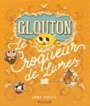 Couverture du livre Glouton le croqueur de livres - Yarlett Emma - 9782324012327