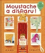 Couverture du livre Moustache a disparu ! - Yarlett Emma - 9782324038372