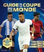 Couverture du livre Guide de la Coupe du monde 2026 : les joueurs, les équipes,... - Grall Mickaël - 9782324038747