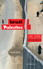 Couverture du livre Israël-Palestine : une terre pour deux - Dhôtel Gérard - 9782330014490