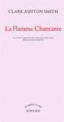 Couverture du livre Flamme chantante (La) - SMITH CLARK ASHTON - 9782330025076